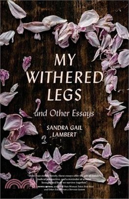 My Withered Legs and Other Essays