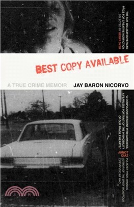 Best Copy Available：A True Crime Memoir