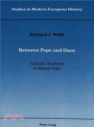 Between Pope and Duce ― Catholic Students in Fascist Italy