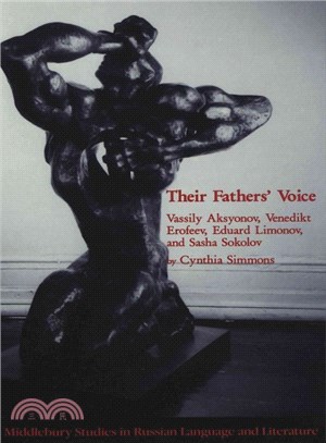 Their Fathers' Voice ― Vassily Aksyonov, Venedikt Erofeev, Eduard Limonov, and Sasha Sokolov