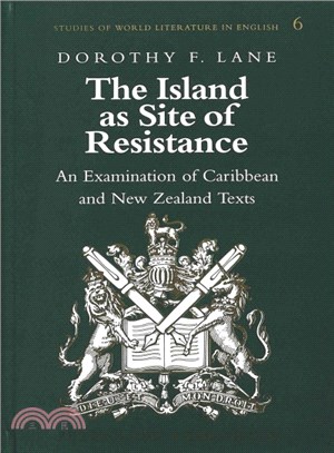 The Island As Site of Resistance ― An Examination of Caribbean and New Zealand Texts