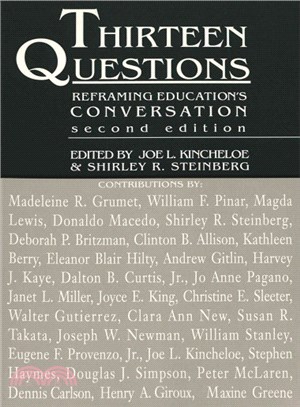 Thirteen Questions ― Reframing Education's Conversation