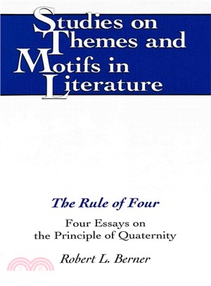The Rule of Four ─ Four Essays on the Principle of Quaternity