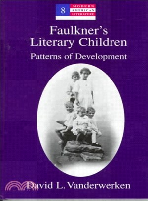 Faulkner's Literary Children ― Patterns of Development