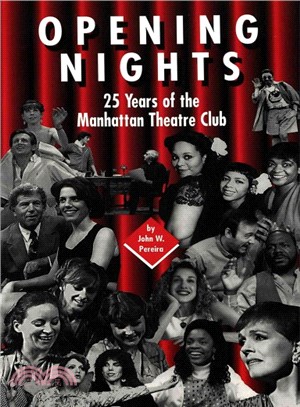 Opening Nights ― 25 Years of the Manhattan Theatre Club