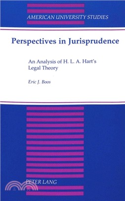 Perspectives in Jurisprudence：An Analysis of H. L. A. Hart's Legal Theory
