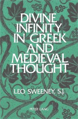 Divine Infinity in Greek and Medieval Thought