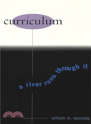 Curriculum ― A River Runs Through It
