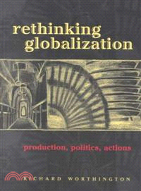 Rethinking Globalization ─ Production, Politics, Actions