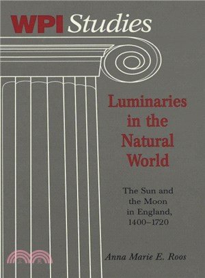 Luminaries in the Natural World ─ The Sun and the Moon in England, 1400-1720