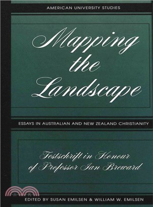 Mapping the Landscape ― Essays in Australian and New Zealand Christianity