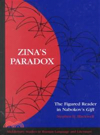 Zina's Paradox — The Figured Reader in Nabokov's "Gift