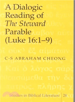 A Dialogic Reading of "the Steward" Parable (Luke 16:1-9)