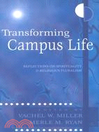 Transforming Campus Life: Reflections on Spirituality and Religious Pluralism