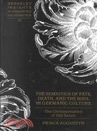 The Semiotics of Fate, Death, and the Soul in Germanic Culture: The Christianization of Old Saxon