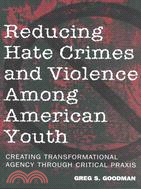 Reducing hate crimes and vio...