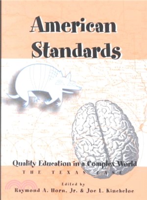 American Standards ― Quality Education in a Complex World : The Texas Case