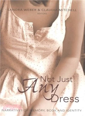 Not Just Any Dress ― Narratives of Memory, Body, and Identity