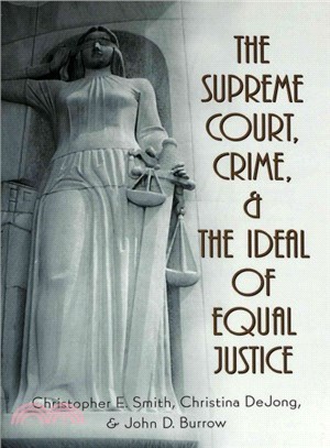 The Supreme Court, Crime, & the Ideal of Equal Justice