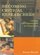 Becoming Critical Researchers: Literacy and Empowerment for Urban Youth
