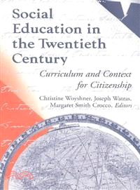 Social Education In The Twentieth Century ─ Curriculum And Context For Citzenship