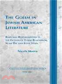 The Golem in Jewish American Literature—Risks and Responsibilities in the Fiction of Thane Rosenbaum, Nomi Eve and Steve Stern