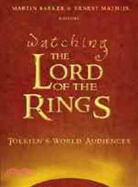 Watching the Lord of the Rings: Tolkien's World Audiences