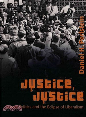 Justice, Justice ― School Politics and the Eclipse of Liberalism