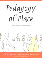 Pedagogy of Place: Seeing Space As Cultural Education