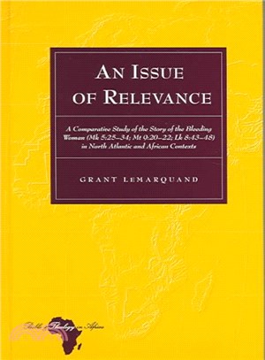 An Issue of Relevance ― A Comparative Study of the Story of the Bleeding Woman (Mk 5: 25-34; Mt 9:20-22; Lk 8:43-48) in North Atlantic and African Contexts