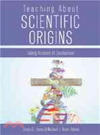 Teaching About Scientific Origins: Taking Account of Creationism