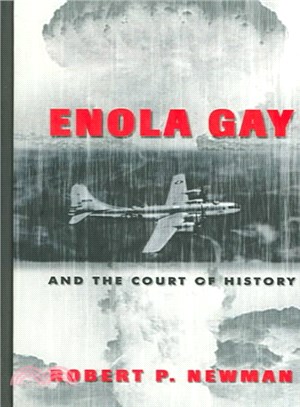 Enola Gay and the Court of History