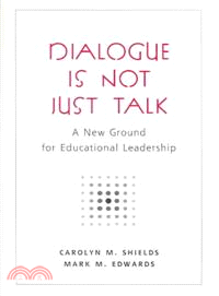 Dialogue Is Not Just Talk
