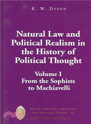 Natural Law And Political Realism In The History Of Political Thought ― From The Sophists To Machiavelli