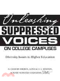 Unleashing Suppressed Voices on College Campuses: Diversity Issues in Higher Education