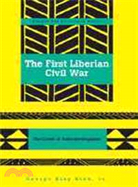 The First Liberian Civil War: The Crises of Underdevelopment