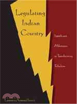 Legislating Indian Country ─ Significant Milestones in Transforming Tribalism