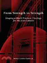 From Strength to Strength—Shaping a Black Practical Theology for the 21st Century