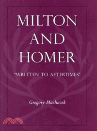 Milton and Homer ─ Written to Aftertimes