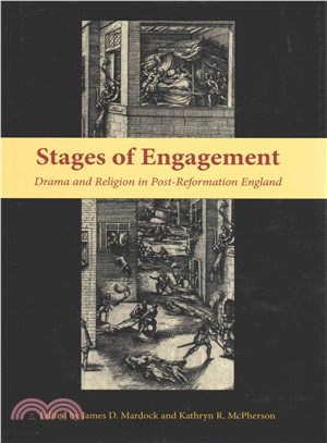 Stages of Engagement ― Drama and Religion in Post-reformation England