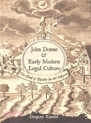 John Donne and Early Modern Legal Culture ― The End of Equity in the Satyres