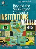 Beyond the Washington Consensus: Institutions Matter