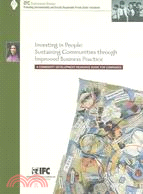 Investing in People: Sustaining Communities Through Improved Business Practice, a Community Development Resource Guide for Companies