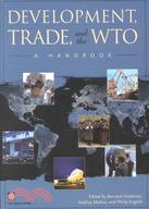 Development, Trade, and the Wto: A Handbook
