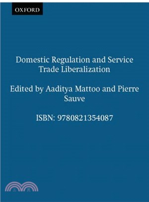 Domestic Regulation and Services Trade Liberalization