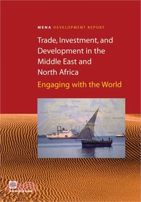 Trade, Investment, and Development in the Middle East and North Africa—Engaging With the World