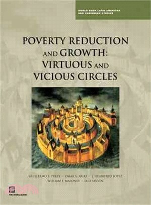 Poverty Reduction and Growth ― Virtuous And Vicious Circles