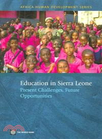 Education in Sierra Leone: Present Challenges, Future Opportunities