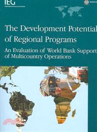 The Development Potential of Regional Programs: An Evaluation of World Bank Support of Multicountry Operations