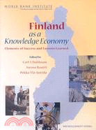 Finland As a Knowledge Economy: Elements of Success and Lessons Learned